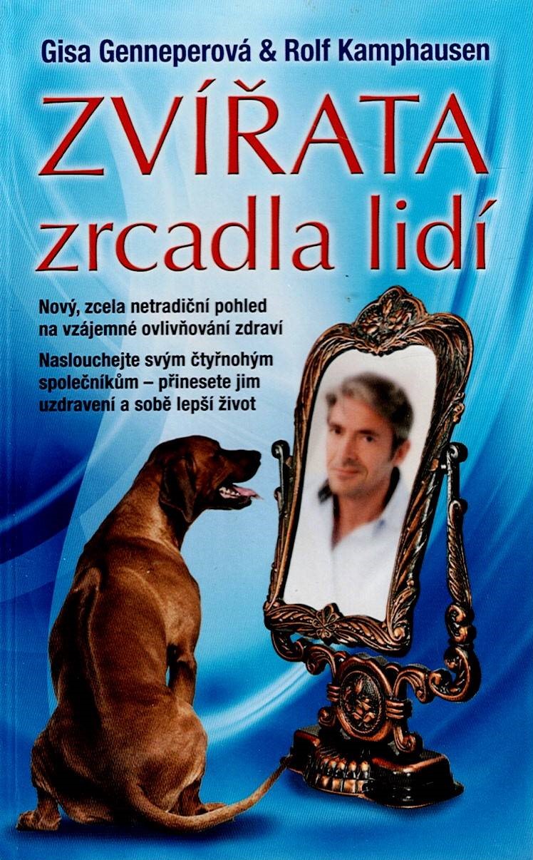 Genneperová Gisa, Kamphausen Rolf: Zvířata - Zrcadla lidí