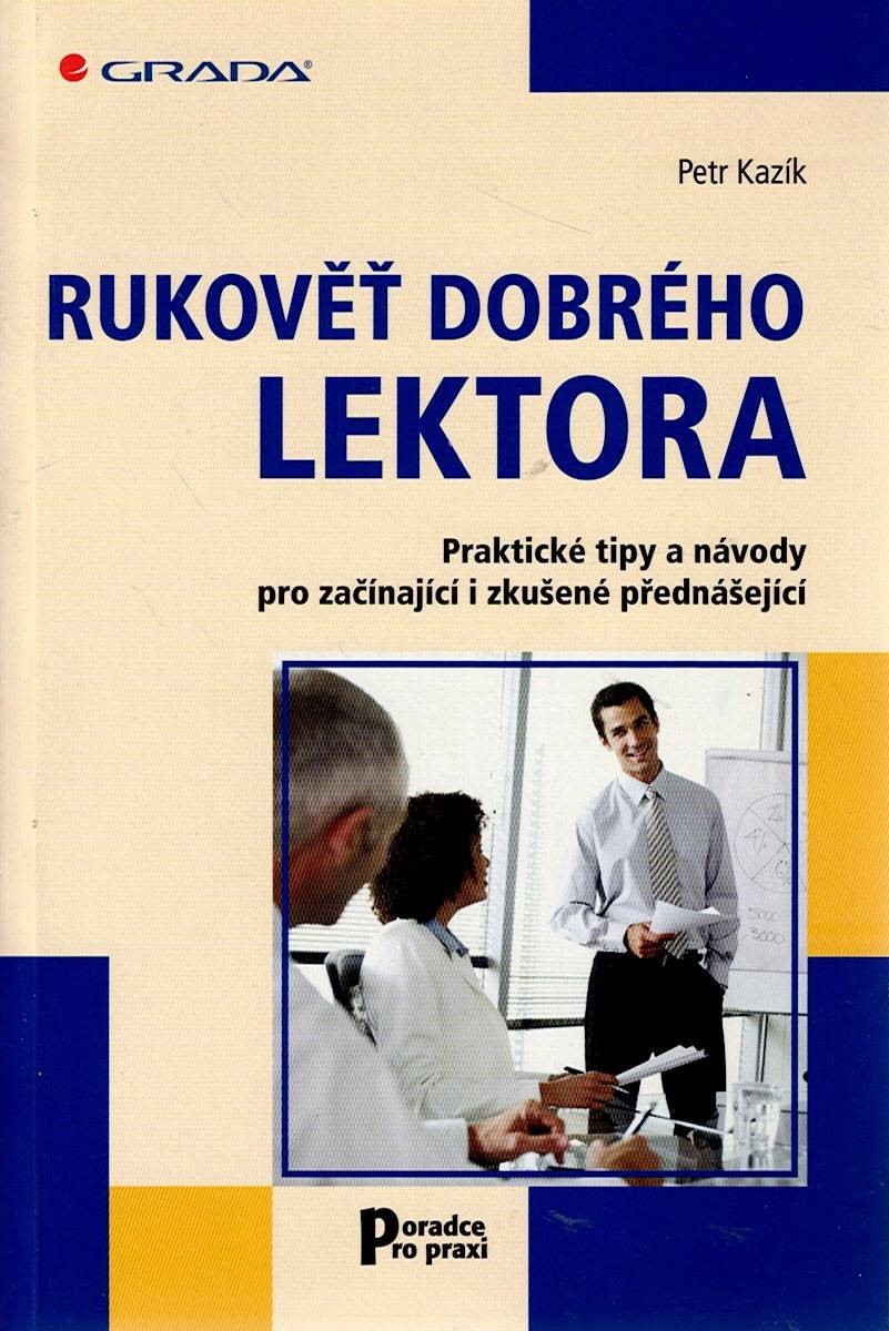 Kazík Petr: Rukověť dobrého lektora