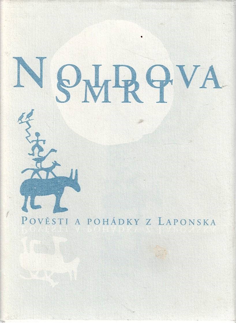 Noidova smrt - Pověsti a pohádky z Laponska