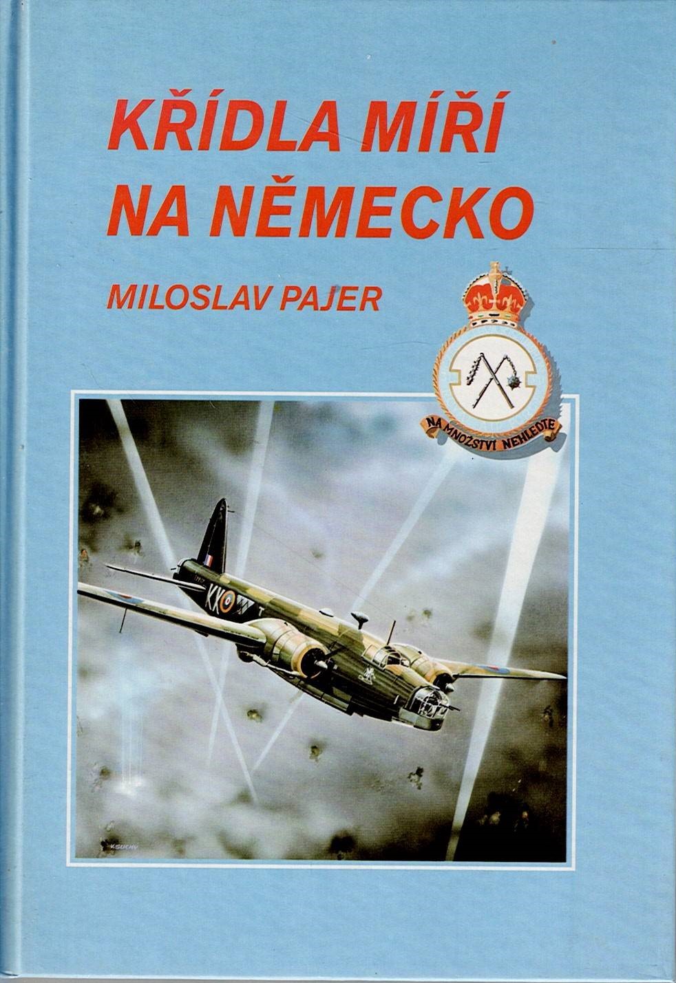 Pajer Miloslav: Křídla míří na Německo
