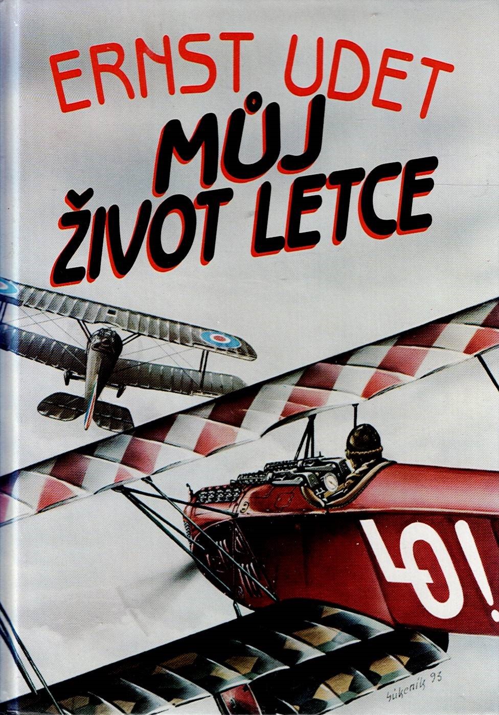 Udet Ernst: Můj život letce