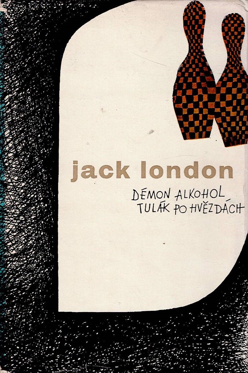 London Jack: Démon alkohol/Tulák po hvězdách