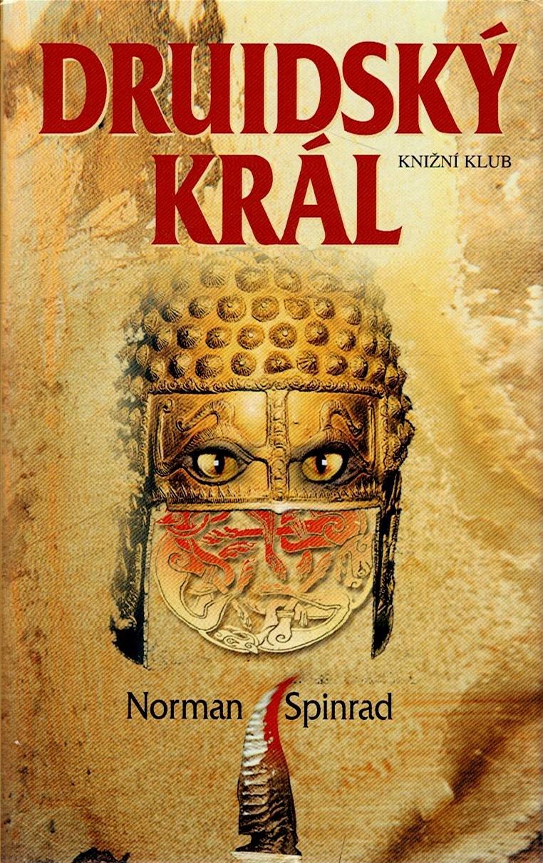Spinrad Norman: Druidský král
