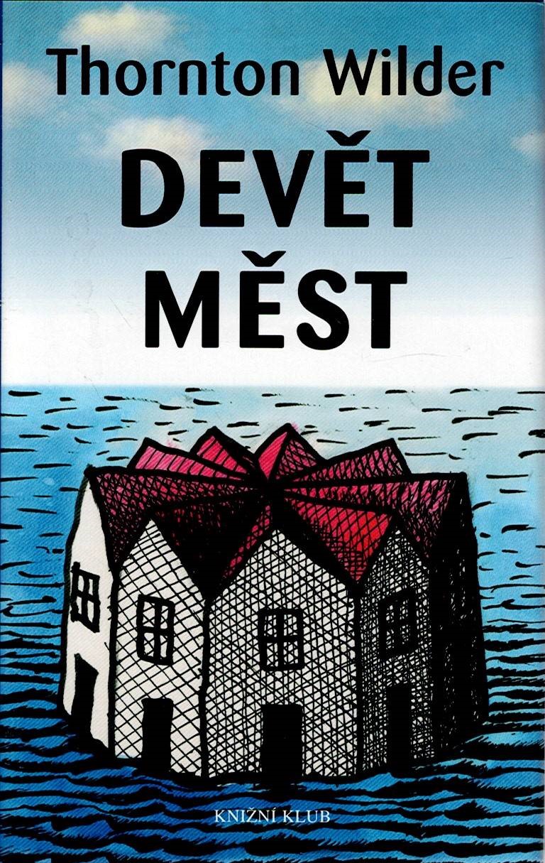 Wilder Thornton: Devět měst