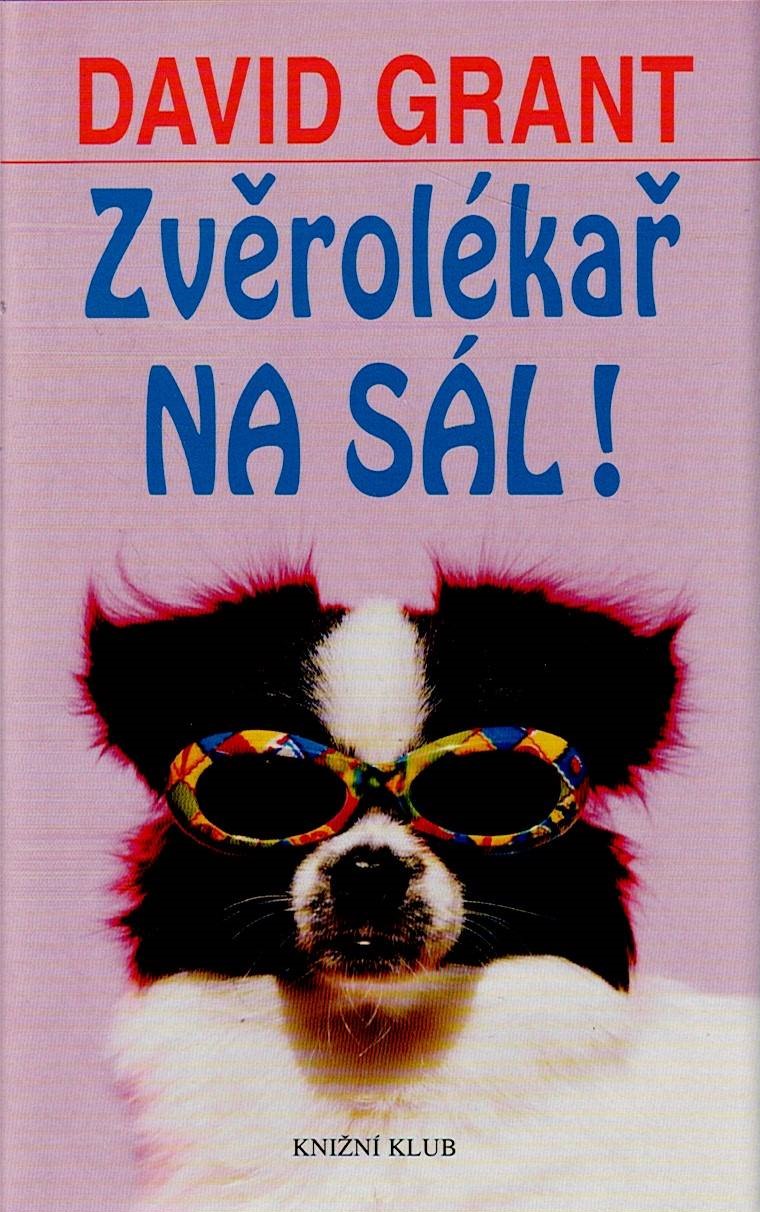 Grant David: Zvěrolékař na sál!