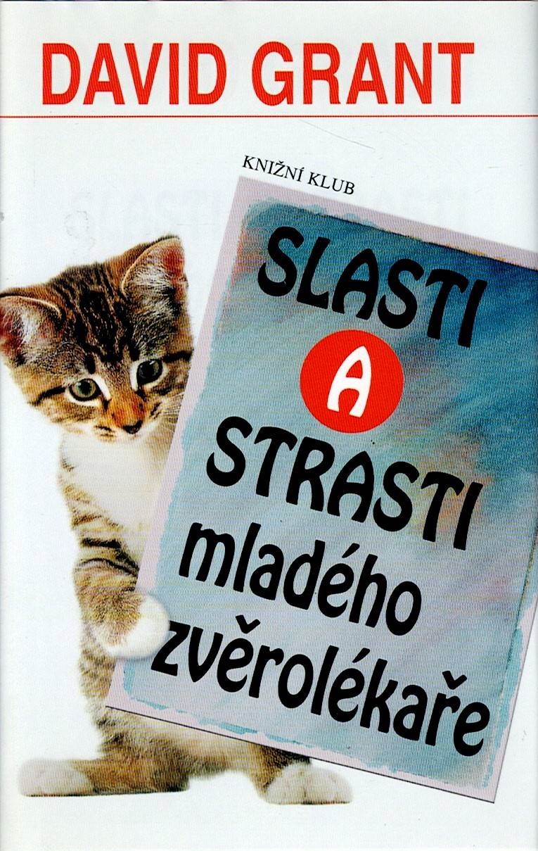 Grant David: Slasti a strasti mladého zvěrolékaře