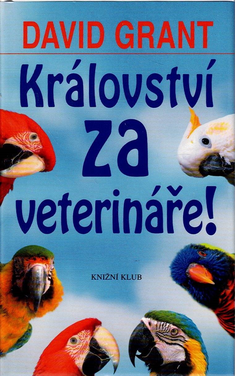 Grant David: Království za veterináře!