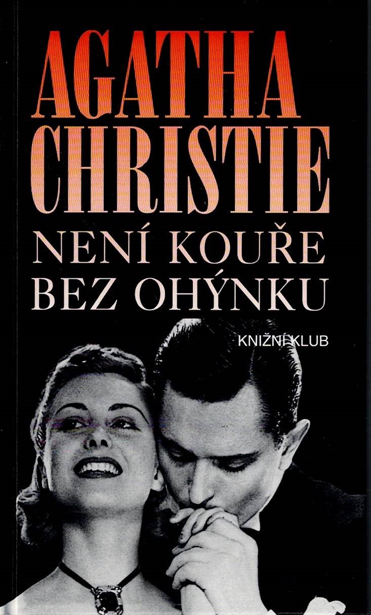 Christie Agatha: Není kouře bez ohýnku