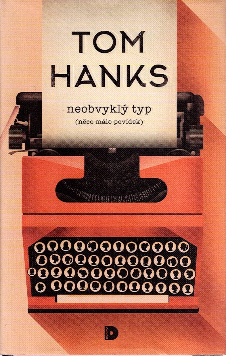 Hanks Tom: Neobvyklý typ (něco málo povídek)