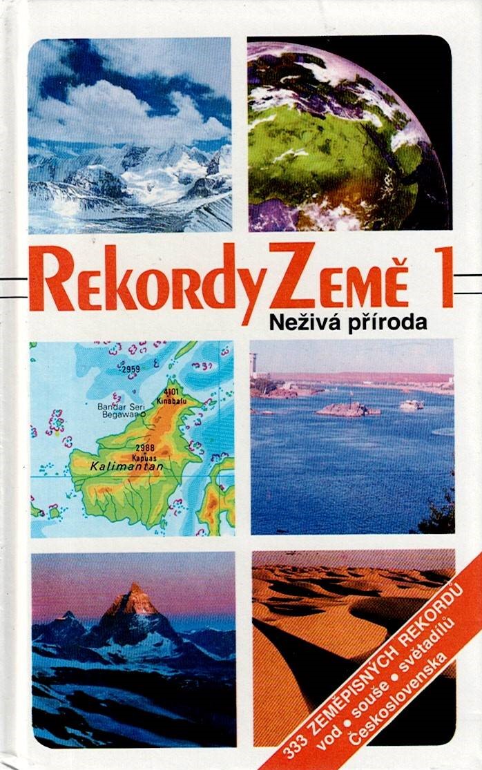 Rekordy Země 1 - Neživá příroda