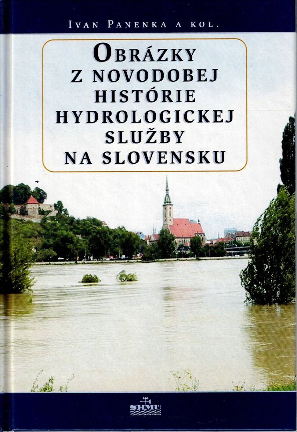 Panenka Ivan a kol.: Obrázky z novodobej histórie hydrologickej služby na Slovensku