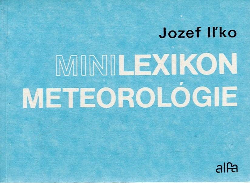 Iľko Jozef: Minilexikon meteorológie