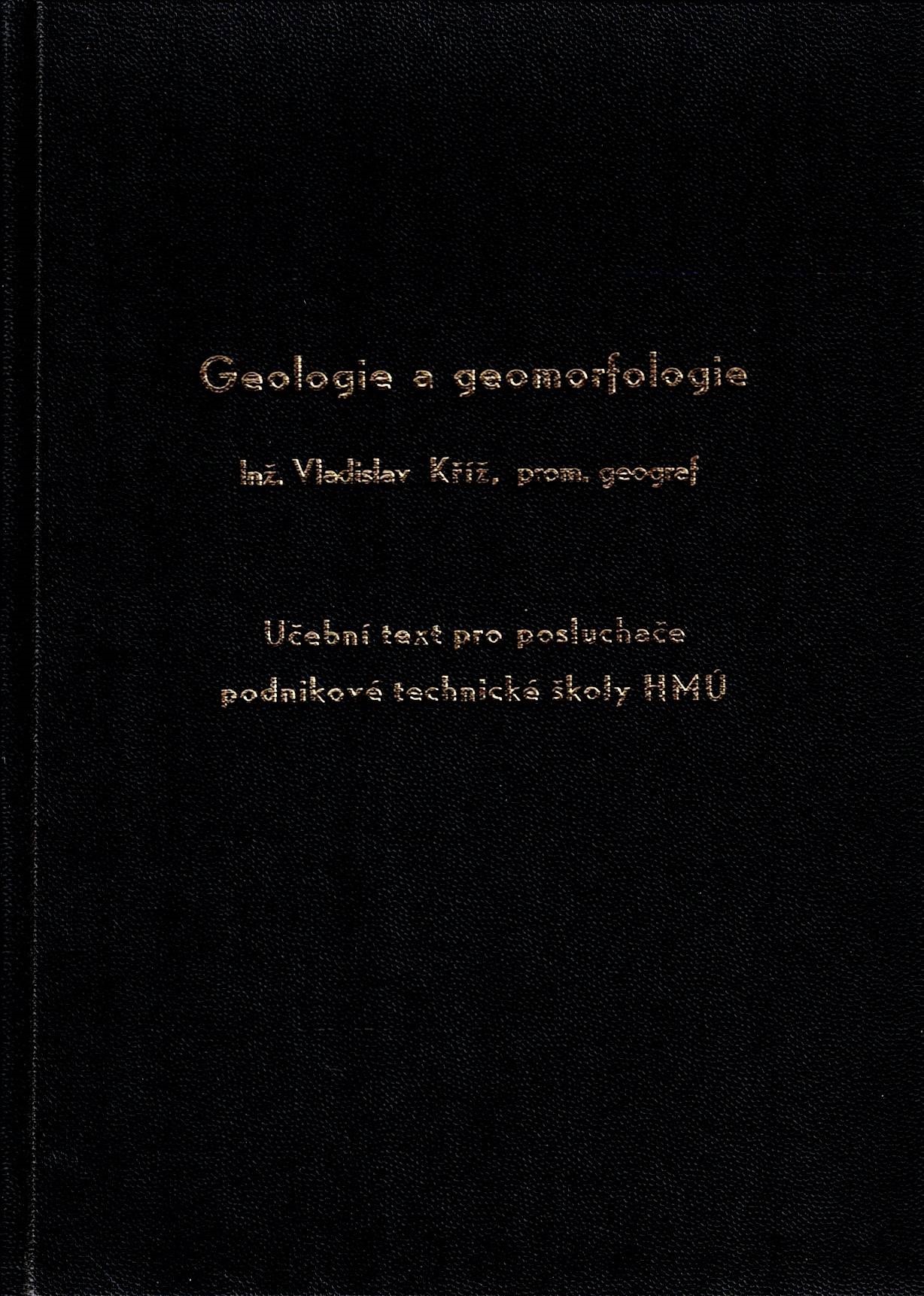 Kříž Vladislav: Geologie a geomorfologie