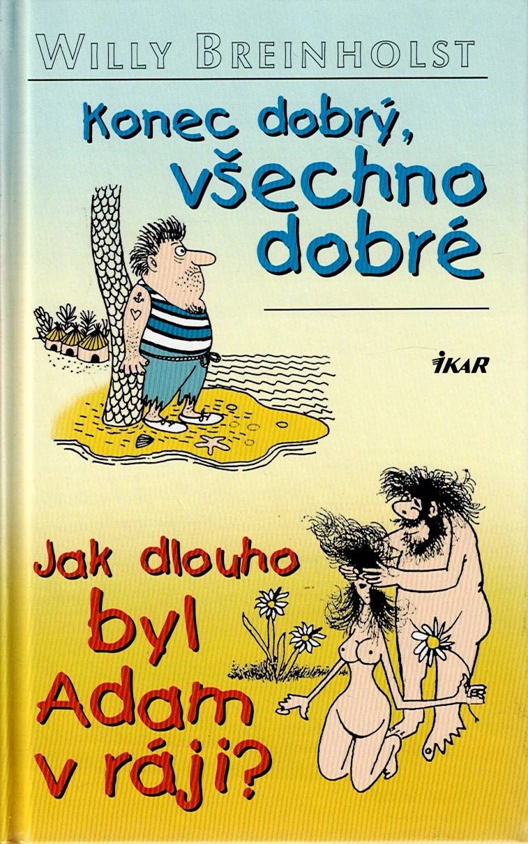 Breinholst Willy: Konec dobrý, všechno dobré