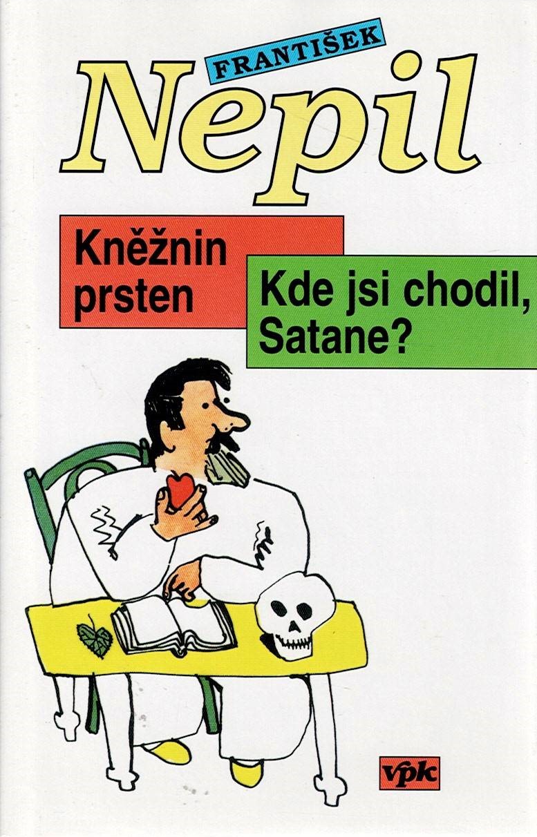 Nepil František: Kněžnin prsten/Kde jsi chodil, Satane?