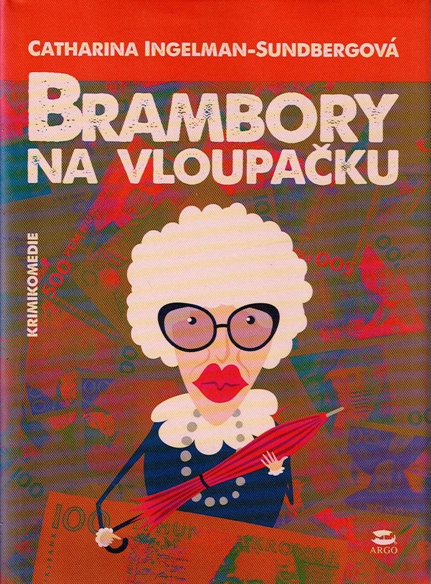 Ingelman-Sumdbergová Catharina: Brambory na vloupačku
