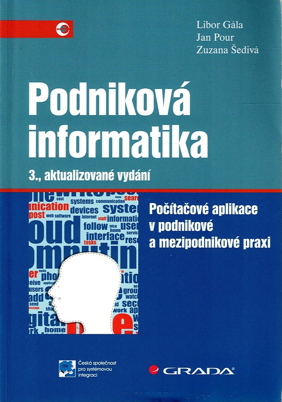 Gála Libor, Pour Jan, Šedivá Zuzana: Podniková informatika