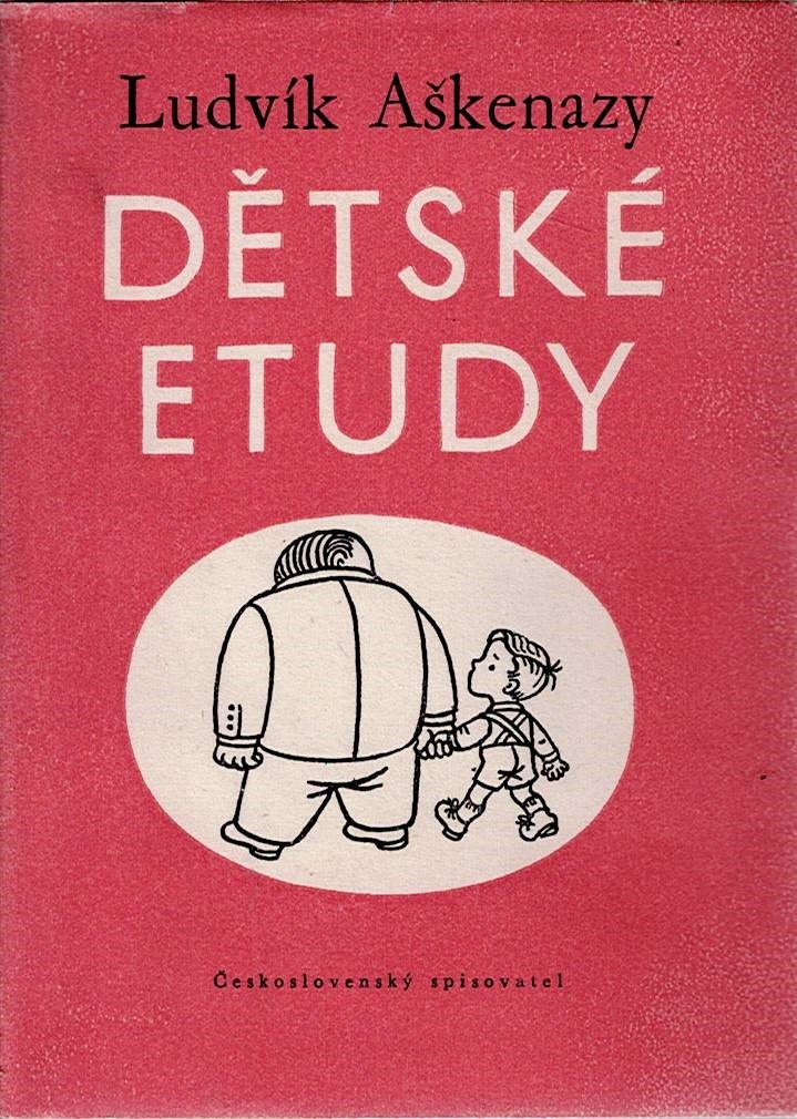 Aškenazy Ludvík: Dětské etudy