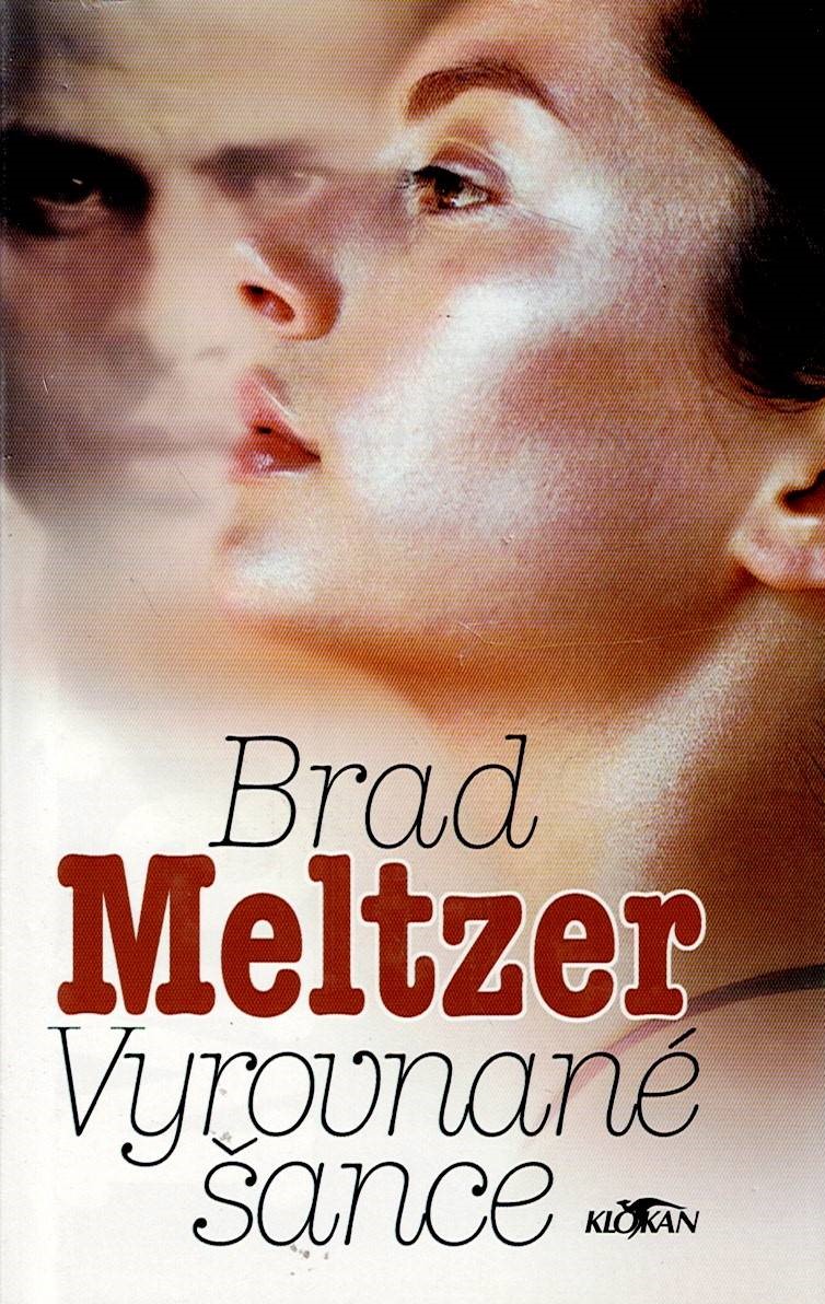 Meltzer Brad: Vyrovnané šance
