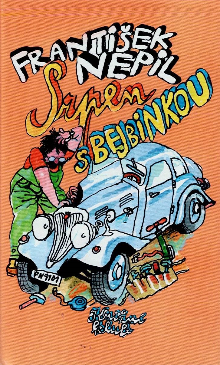 Nepil František: Srpen s Bejbinkou