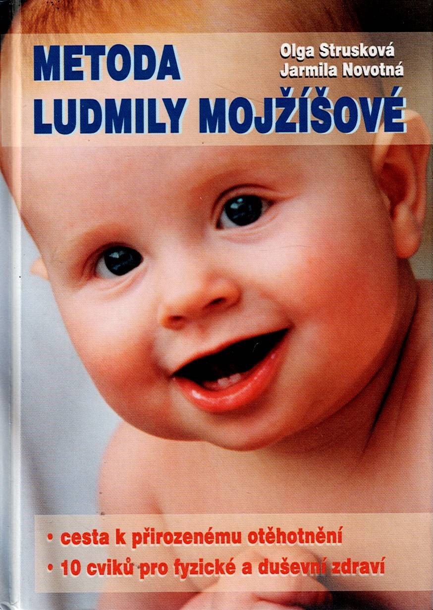 Strusková Olga, Novotná Jarmila: Metoda Ludmily Mojžíšové