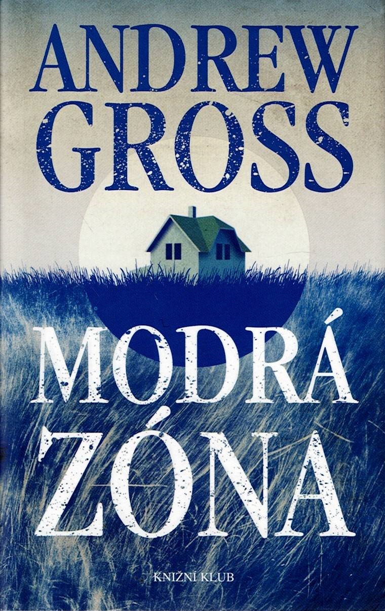 Gross Andrew: Modrá zóna