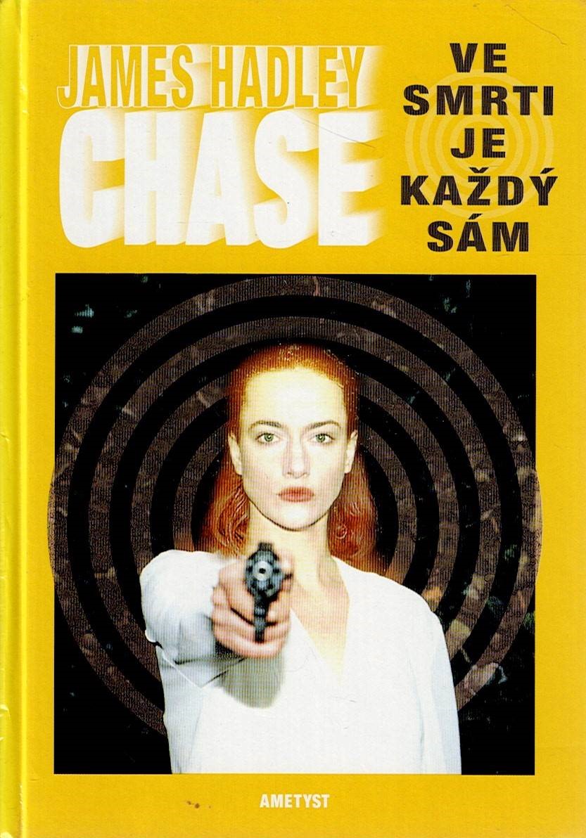 Chase James Hadley: Ve smrti je každý sám