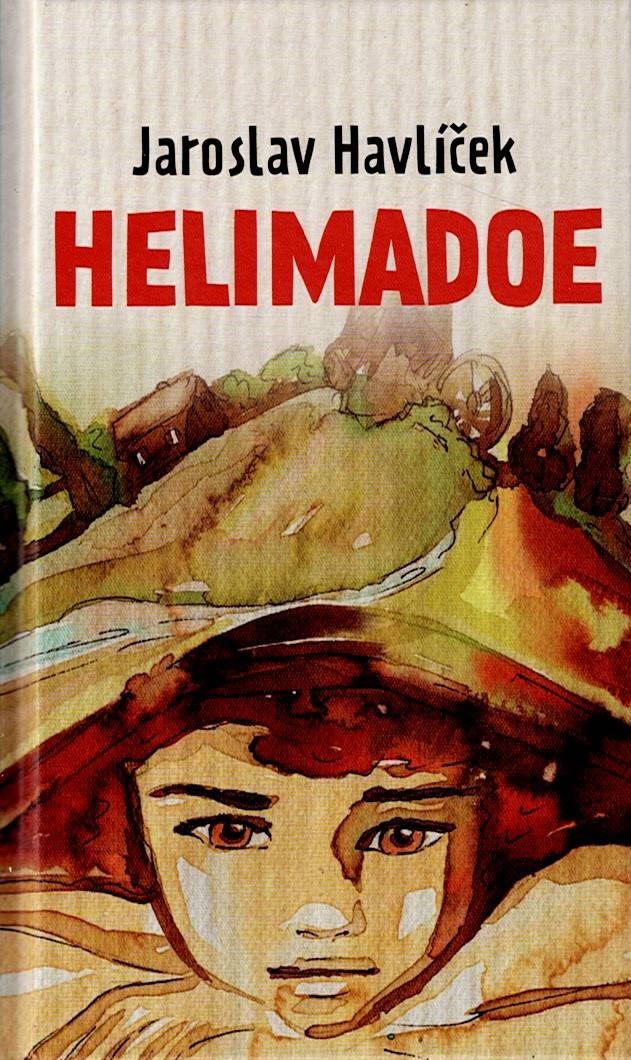 Havlíček Jaroslav: Helimadoe