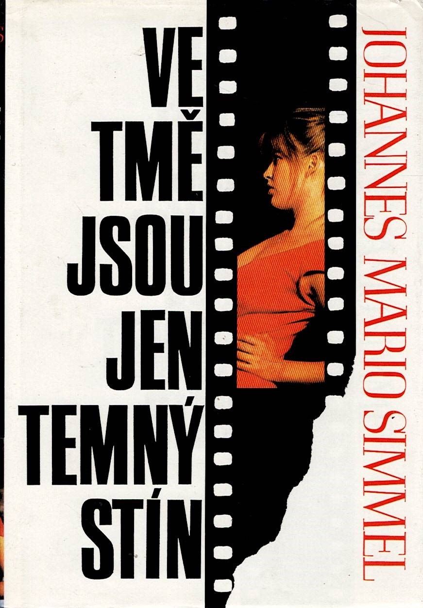 Simmel Johannes Mario: Ve tmě jsou jen temný stín