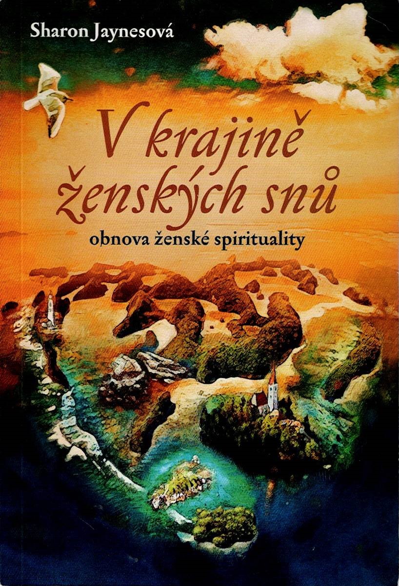 Jaynesová Sharon: V krajině ženských snů