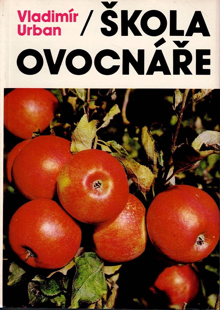 Urban Vladimír: Škola ovocnáře