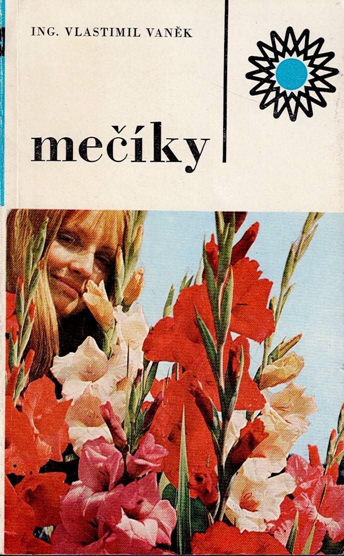 Vaněk Vlastimil: Mečíky