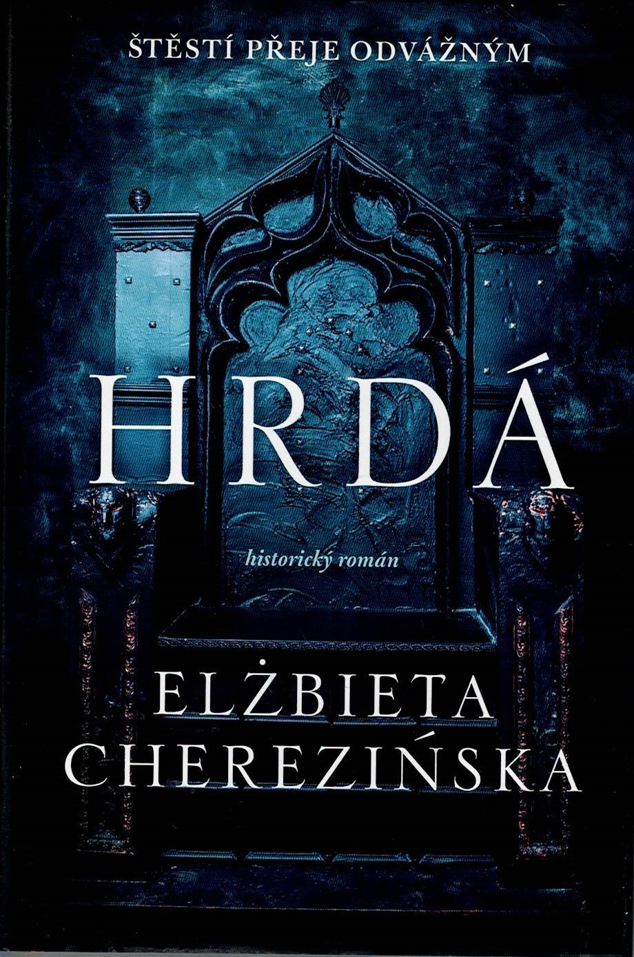 Cherezinska Elzbieta: Hrdá