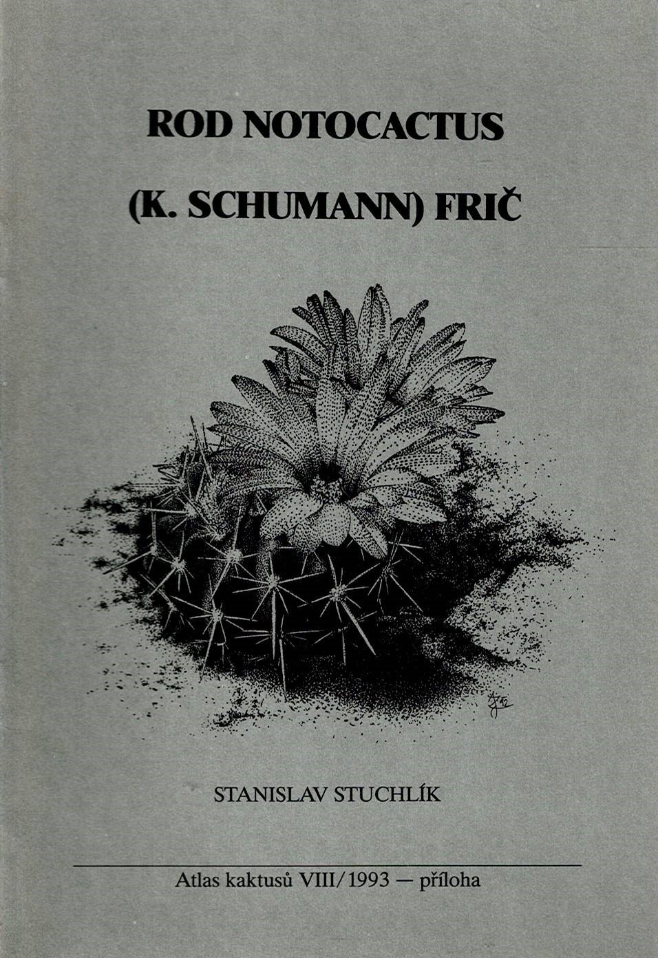Stuchlík Stanislav: Rod Notocactus (K. Schumann) Frič
