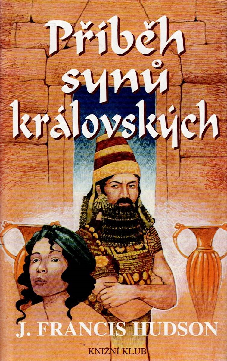 Hudson J. Francis: Příběh synů královských