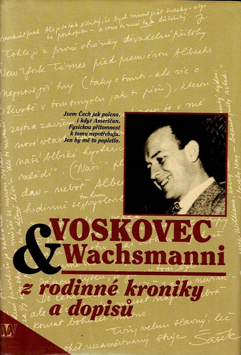 Voskovec & Wachsmanni - Z rodinné kroniky a dopisů