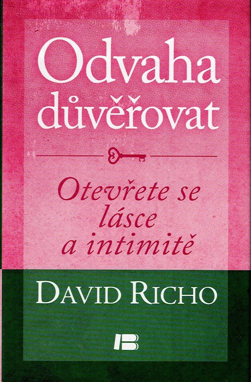 Richo David: Odvaha důvěřovat