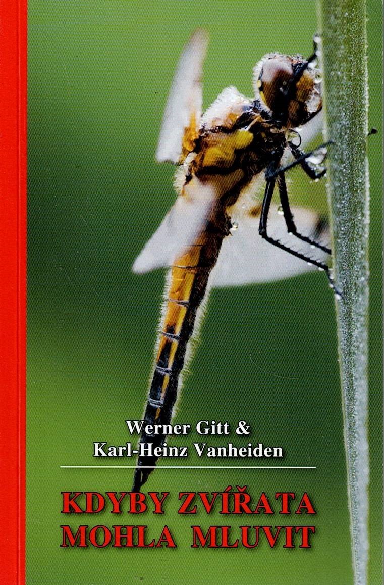 Gitt Werner, Vanheiden Karl-Heinz: Kdyby zvířata mohla mluvit