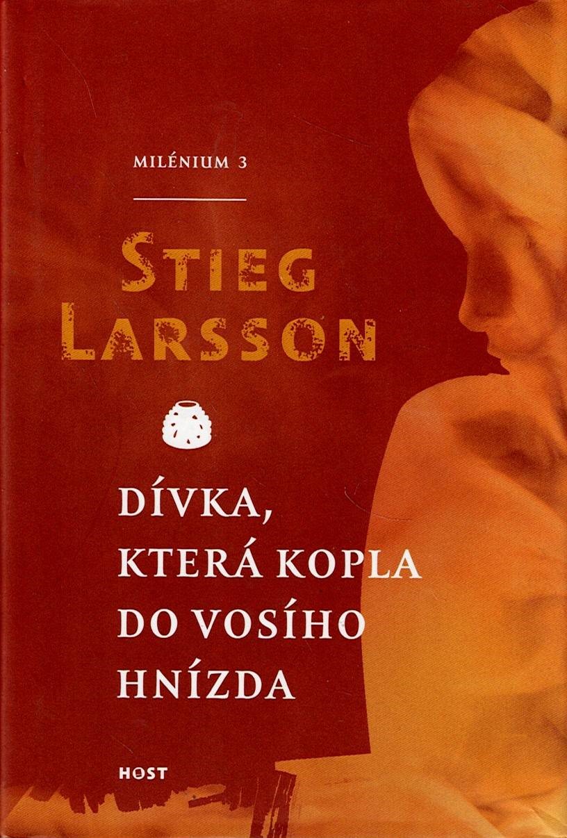 Larsson Stieg: Dívka, která kopla do vosího hnízda