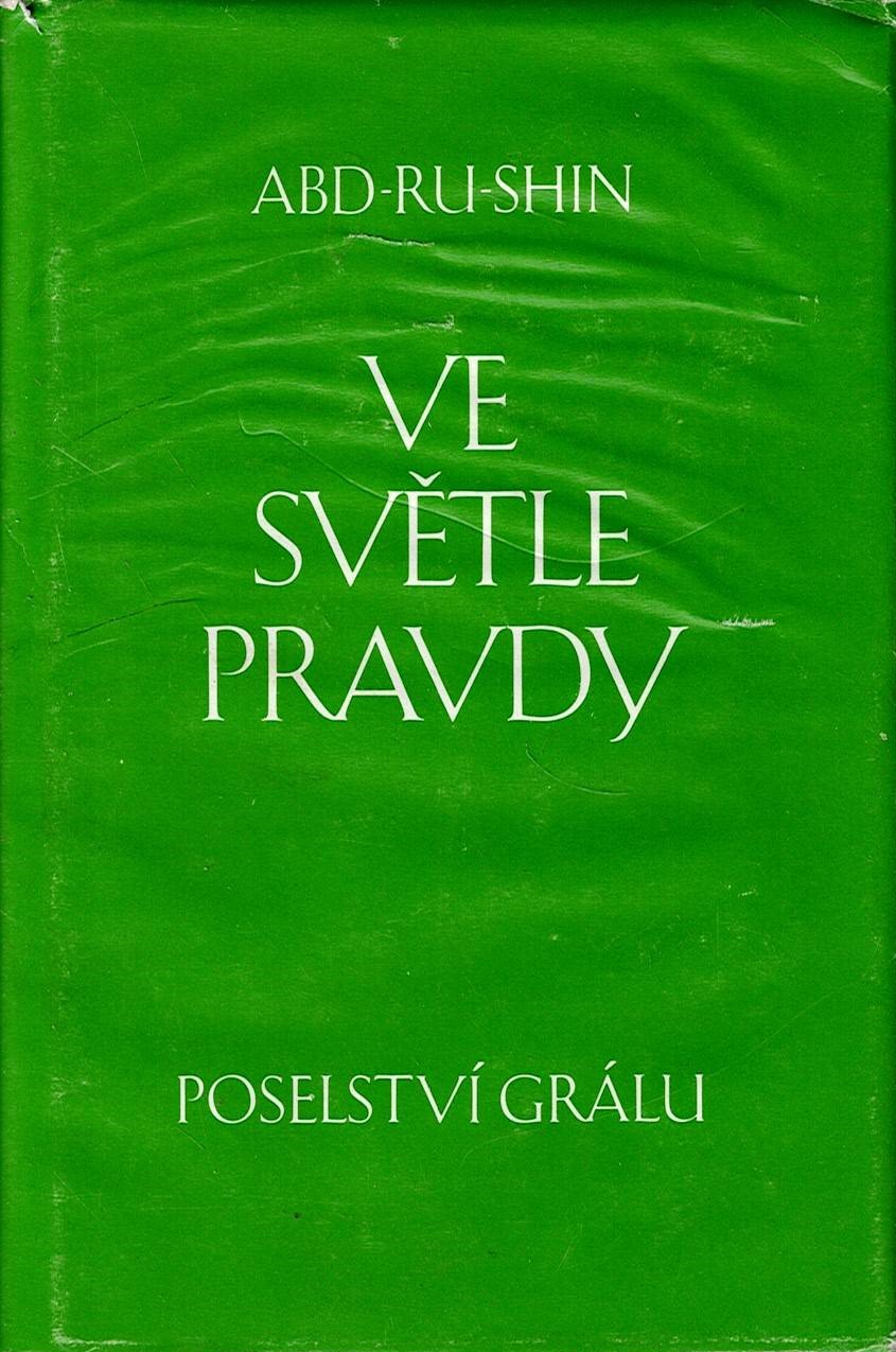 Abd-Ru-Shin: Ve světle pravdy - Poselství grálu