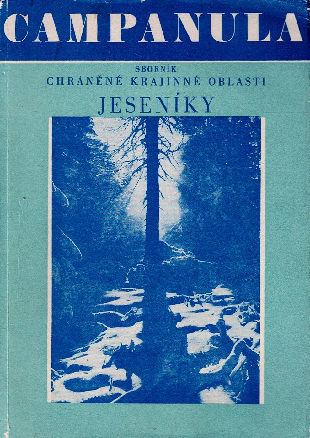 Campanula - Sborník Chráněné krajinné oblasti Jeseníky 1971