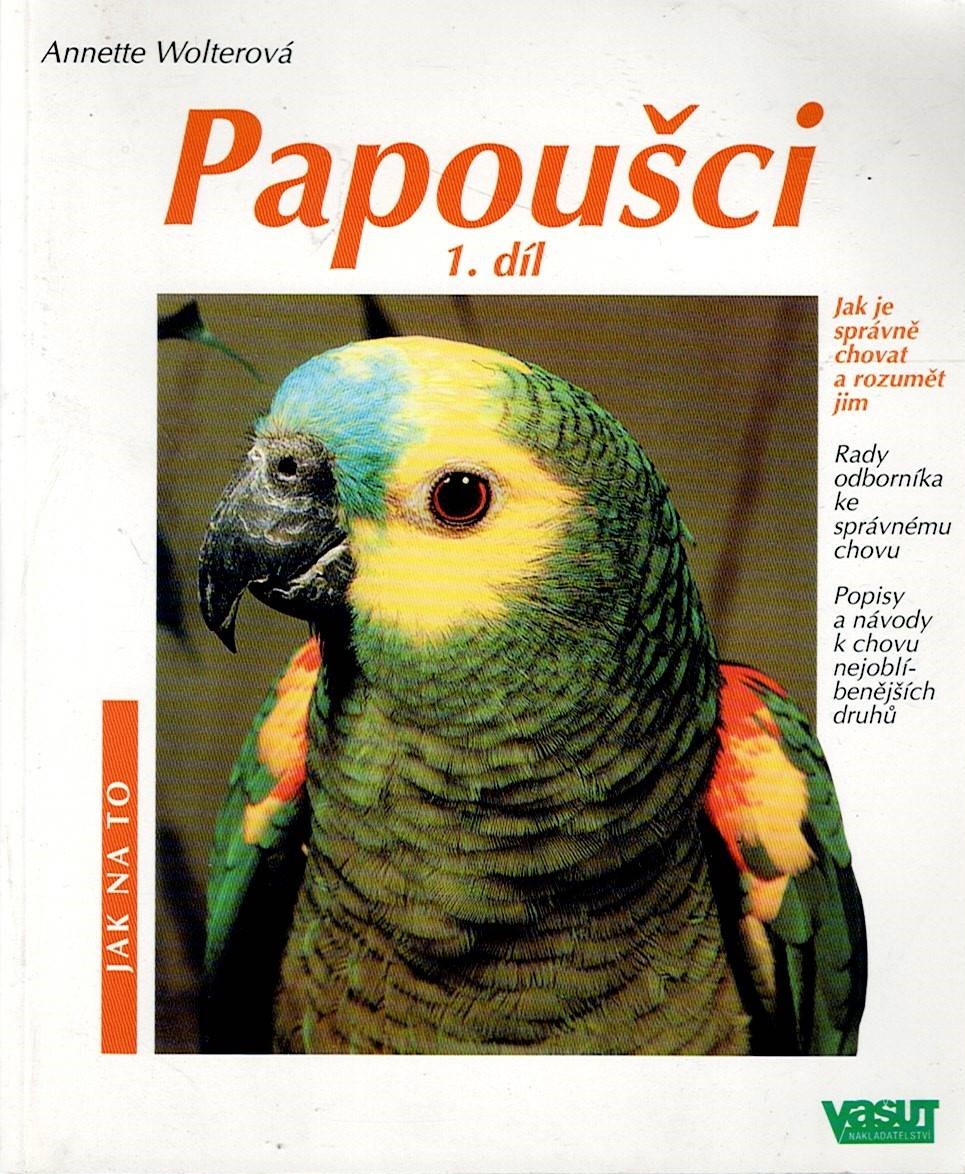Wolterová Annette: Papoušci 1. díl