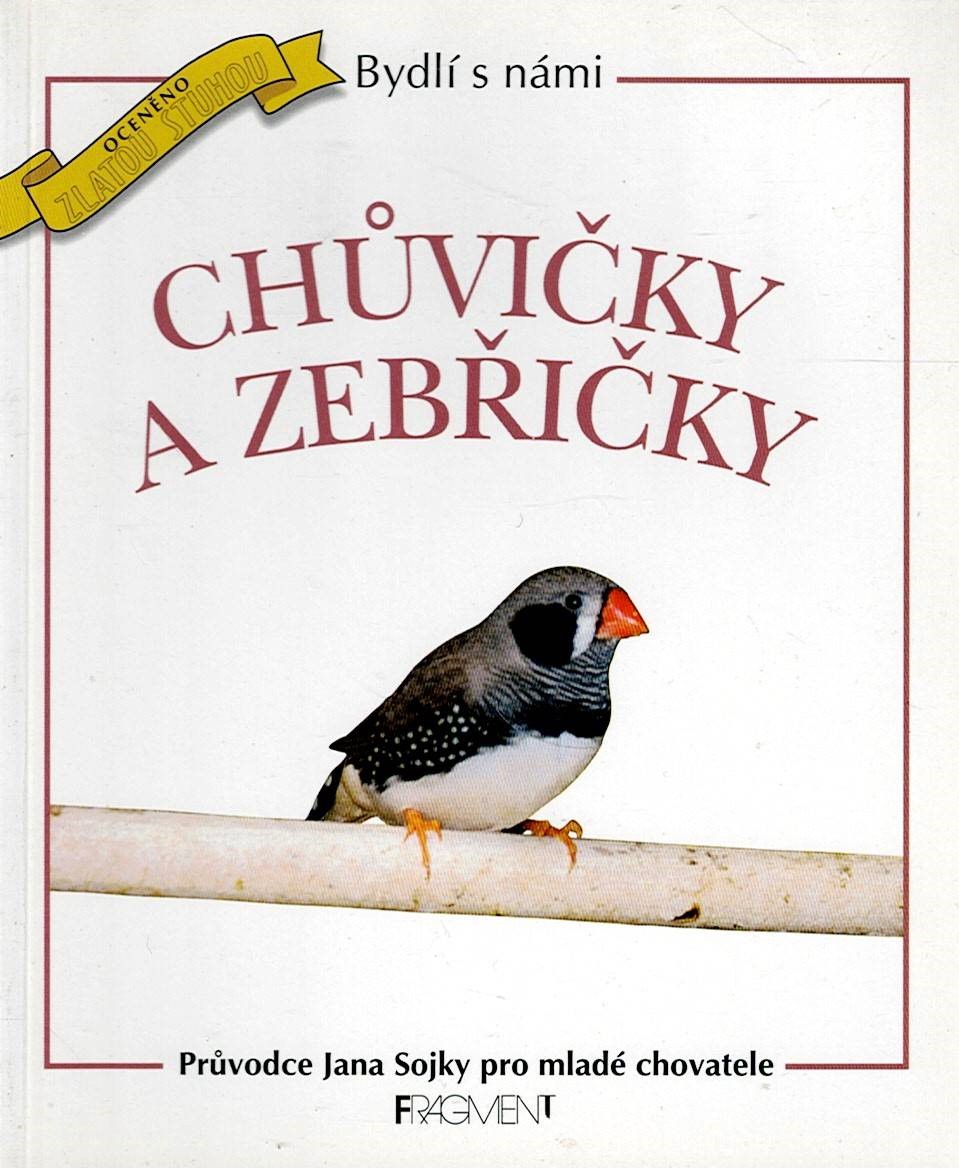 Sojka Jan: Chůvičky a zebřičky