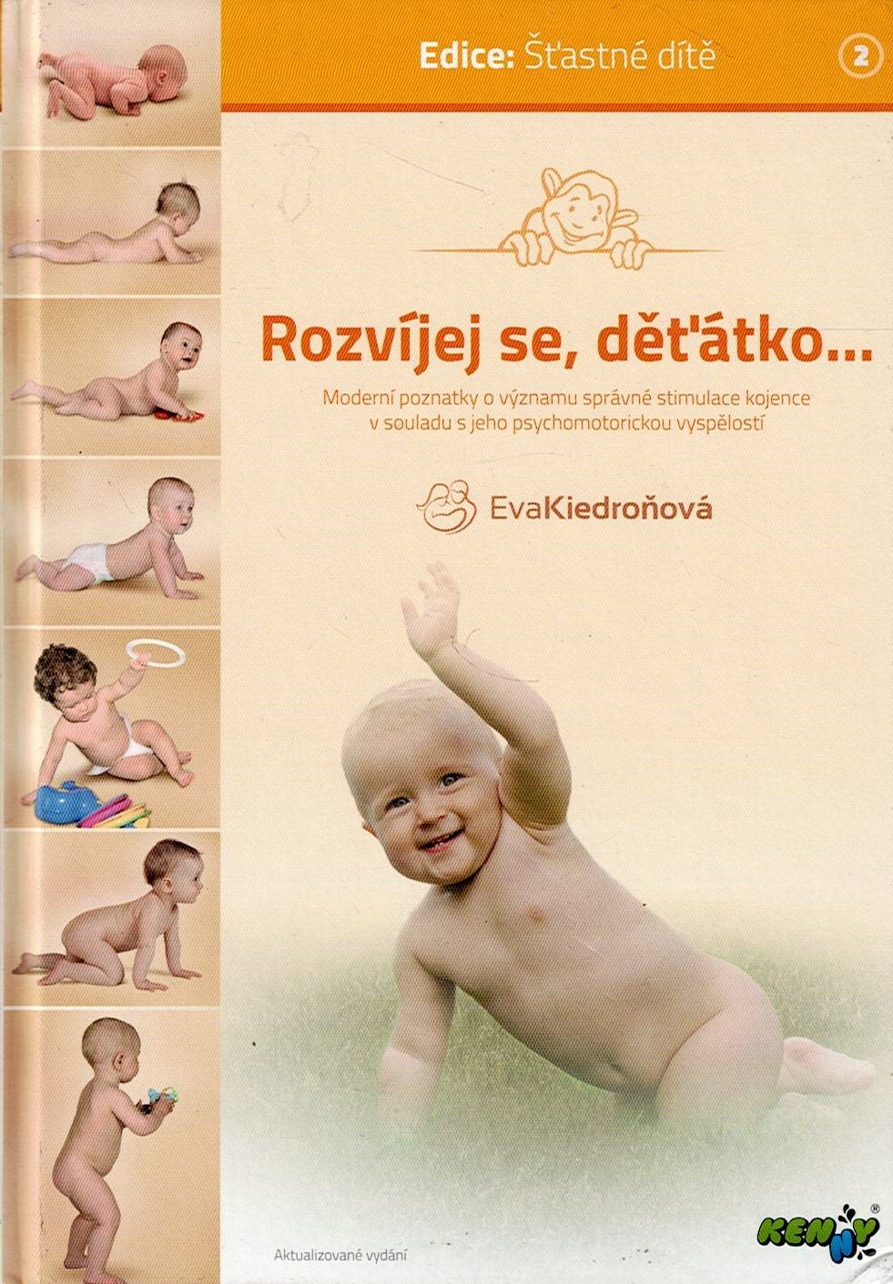 Kiedroňová Eva: Rozvíjej se, děťátko...