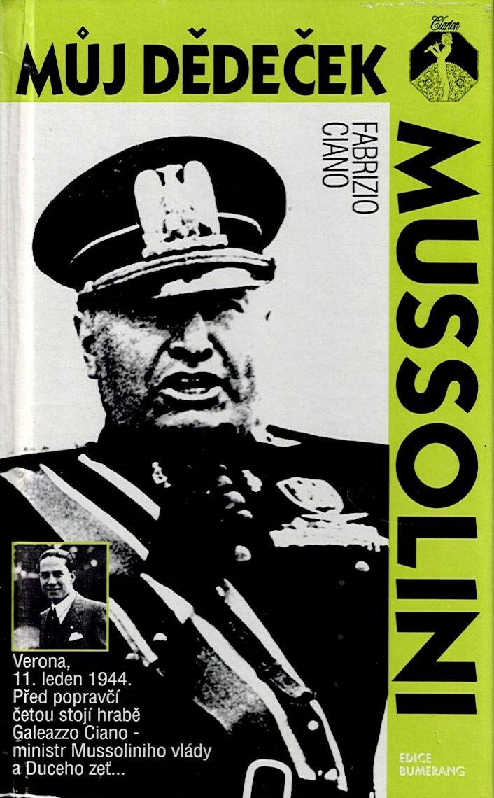 Ciano Fabrizio: Můj dědeček Mussolini