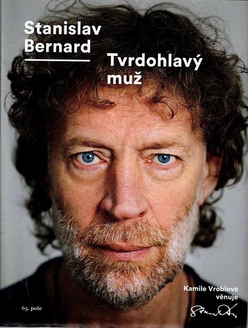 Bernard Stanislav: Tvrdohlavý muž