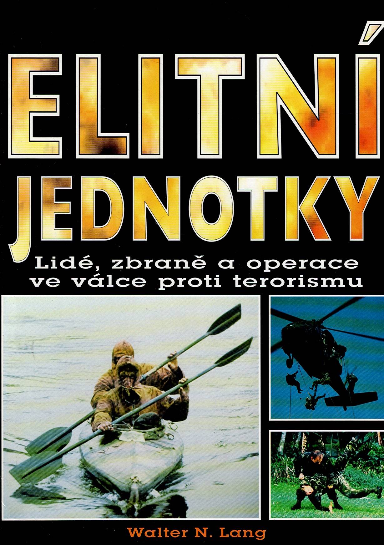 Lang Walter N.: Elitní jednotky