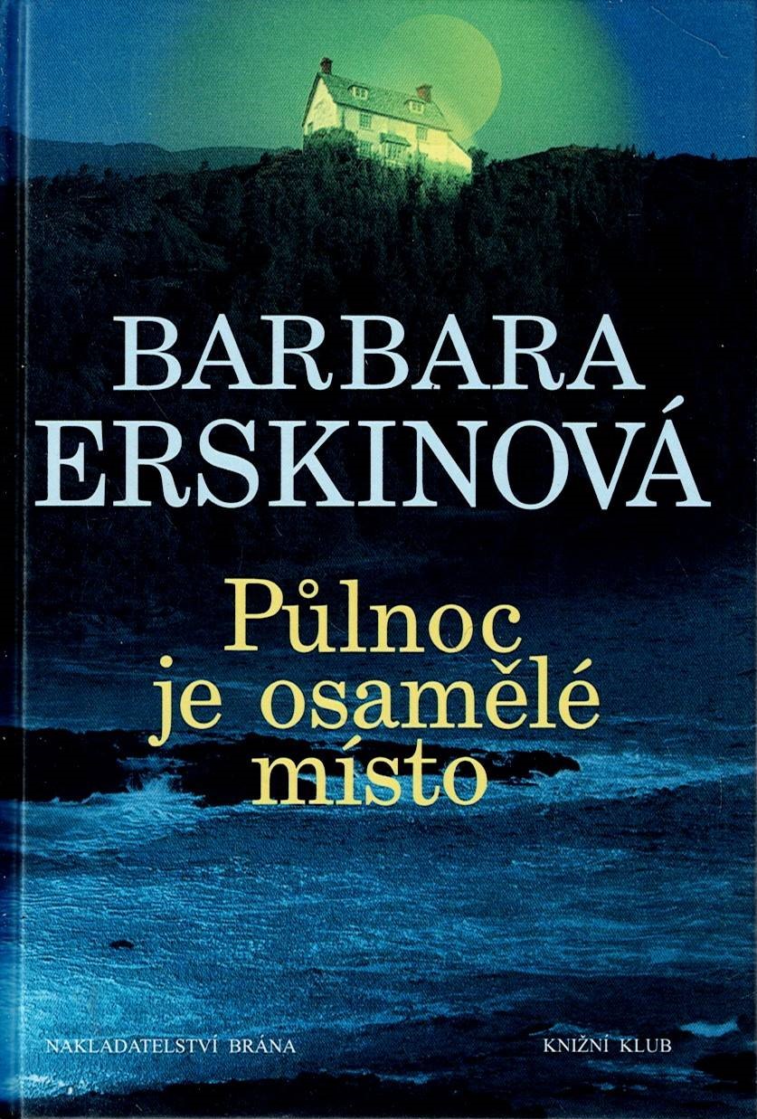 Erskinová Barbara: Půlnoc je osamělé místo