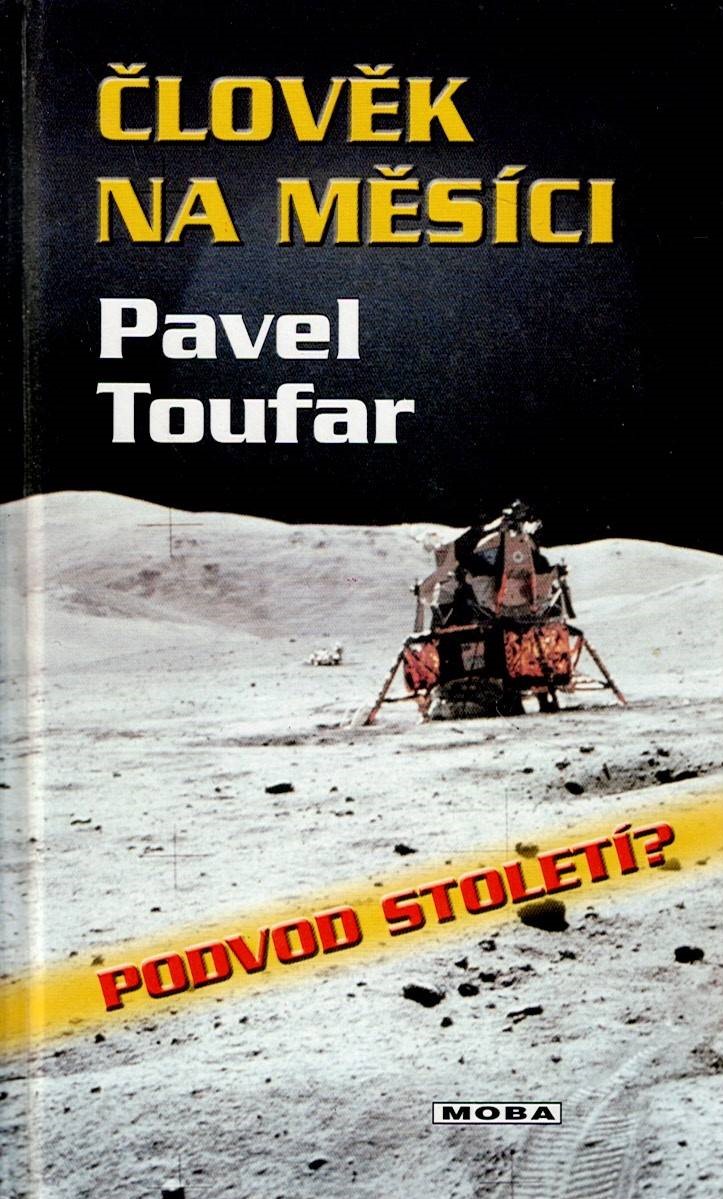 Toufar Pavel: Člověk na Měsíci