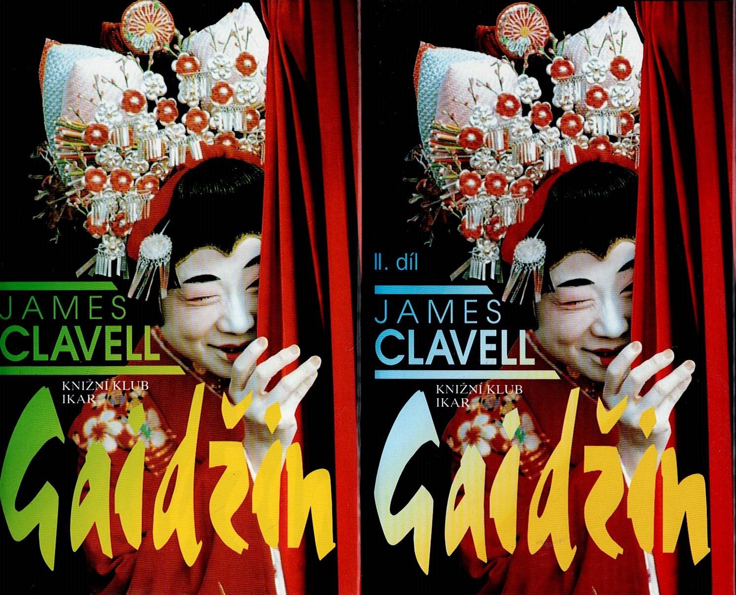 Clavell James: Gaidžin I a II